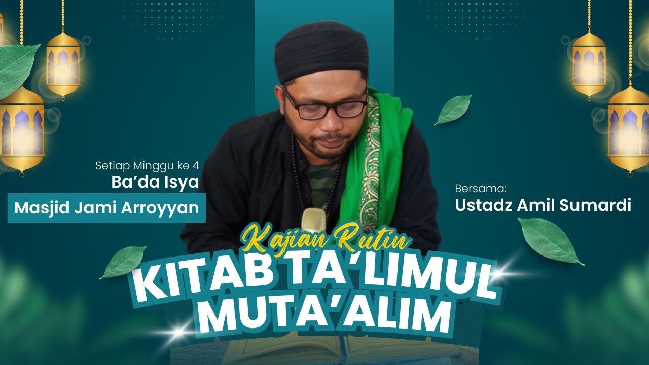 Kajian Kitab Ta’limul Muta’alim - Ustadz Amil Sumardi Kajian Kitab Ta’limul Muta’alim - Ustadz Amil Sumardi